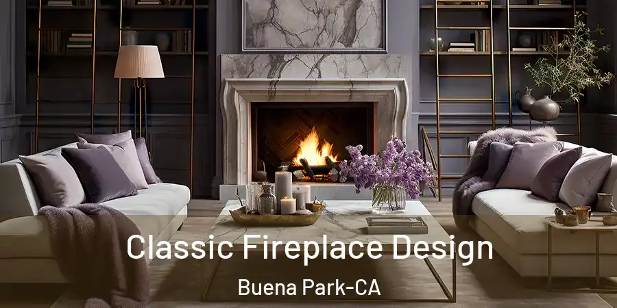 Classic Fireplace Design Buena Park-CA